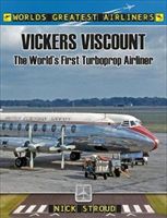 Vickers Viscount - The World's First Turboprop Airliner (Stroud Nick)(Paperback)