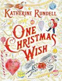 One Christmas Wish (Rundell Katherine)(Pevná vazba)