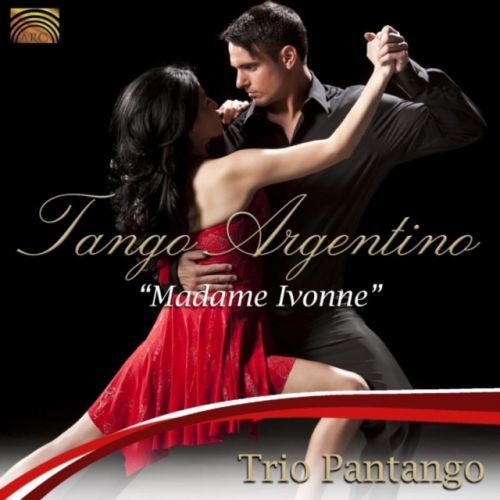 Tango Argentino - Madame Ivonne (Trio Pantango) (CD / Album)
