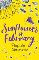 Sunflowers in February (Shrimpton Phyllida)(Paperback)