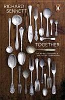 Together - The Rituals, Pleasures and Politics of Co-operation (Sennett Richard)(Paperback)