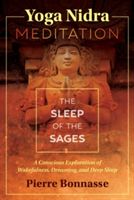 Yoga Nidra Meditation - The Sleep of the Sages (Bonnasse Pierre)(Paperback)