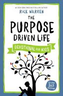 Purpose Driven Life Devotional for Kids (Warren Rick)(Pevná vazba)