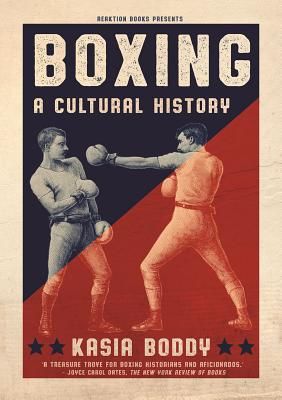 Boxing - A Cultural History (Boddy Kasia)(Paperback / softback)