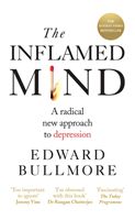 Inflamed Mind - A radical new approach to depression (Bullmore Edward)(Paperback / softback)