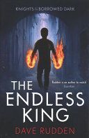 Endless King (Knights of the Borrowed Dark Book 3) (Rudden Dave)(Paperback)