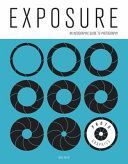 Photo-Graphics: Exposure - An Infographic Guide to Photography (Taylor David)(Paperback)