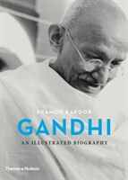 Gandhi - An Illustrated Biography (Kapoor Pramod)(Pevná vazba)