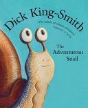 Adventurous Snail (King-Smith Dick)(Paperback)