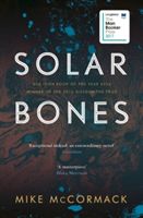 Solar Bones (McCormack Mike)(Paperback)
