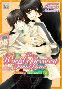 The World's Greatest First Love, Vol. 2: The Case of Ritsu Onodera (Nakamura Shungiku)(Paperback)