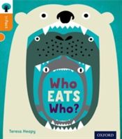 Oxford Reading Tree Infact: Level 6: Who Eats Who? (Heapy Teresa)(Paperback)