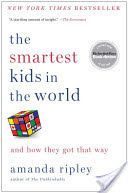 Smartest Kids in the World - And How They Got That Way (Ripley Amanda)(Paperback)