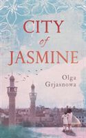 City of Jasmine (Grjasnowa Olga)(Pevná vazba)