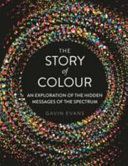 Story of Colour - An Exploration of the Hidden Messages of the Spectrum (Evans Gavin)(Pevná vazba)