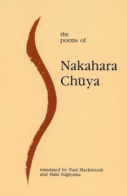 Poems of Nakahara Chuya (Chuya Nakahara)(Paperback)