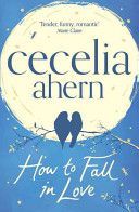 How to Fall in Love (Ahern Cecelia)(Paperback)