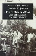 Three Men in a Boat - and Three Men on the Bummel (Jerome Jerome K.)(Paperback)