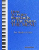 HOW TO VOICE STANDARDS AT THE PIANO (LEVINE MARK)(Paperback)