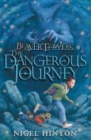 Beaver Towers - The Dangerous Journey (Hinton Nigel)(Paperback)