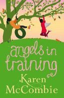Angels in Training (McCombie Karen)(Paperback)