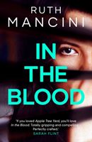 In the Blood - A compulsive courtroom thriller about motherhood and power (Mancini Ruth)(Paperback / softback)