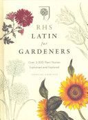 RHS Latin for Gardeners - Over 3,000 Plant Names Explained and Explored (Royal Horticultural Society)(Pevná vazba)