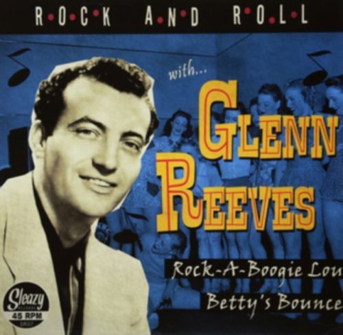 Rock-a-boogie/Betty's Bounce (Glenn Reeves) (Vinyl / 7