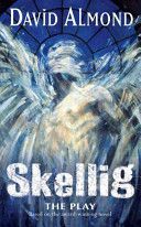 Skellig - A Play for Children (Almond David)(Paperback)