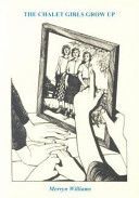 CHALET GIRLS GROW UP (WILLIAMS MERRYN)(Paperback)