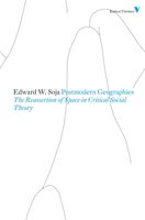 Postmodern Geographies - The Reassertion of Space in Critical Social Theory (Soja Edward W.)(Paperback)
