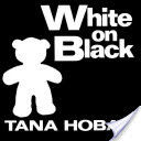 White on Black (Hoban Tana)(Board book)