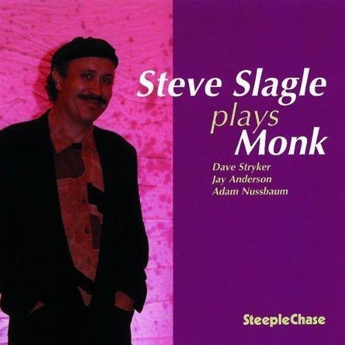 Steve Slagle Plays Monk (Steve Slagle) (CD / Album)