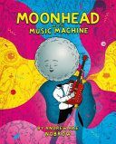 Moonhead and the Music Machine (Rae Andrew)(Paperback)