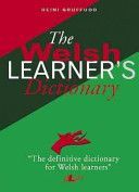 Welsh Learner's Dictionary / Geiriadur Y Dysgwyr (Gruffudd Heini)(Paperback)