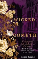 Wicked Cometh - The addictive historical mystery (Carlin Laura)(Paperback / softback)