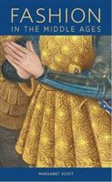 Fashion in the Middle Ages (Scott Margaret)(Paperback / softback)