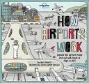 How Airports Work (Lonely Planet Kids)(Pevná vazba)