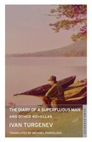 Diary of a Superfluous Man and Other Novellas (Turgenev Ivan)(Paperback / softback)