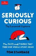 Seriously Curious (Standage Tom)(Paperback / softback)