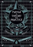 Manga in Theory and Practice - The Craft of Creating Manga (Araki Hirohiko)(Pevná vazba)