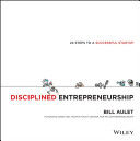 Disciplined Entrepreneurship - 24 Steps to a Successful Startup (Aulet Bill)(Pevná vazba)
