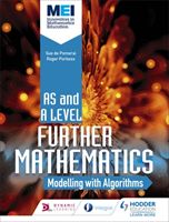MEI Further Maths: Modelling with Algorithms (Dangerfield Jan)(Paperback)