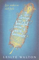 The Strange and Beautiful Sorrows of Ava Lavender - Waltonová Leslye