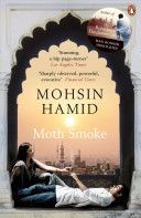 Moth Smoke (Hamid Mohsin)(Paperback)