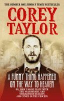 A Funny Thing Happened On The Way To Heaven - Taylor Corey