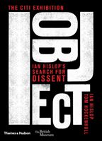 I object - Ian Hislop's search for dissent (Hislop Ian)(Pevná vazba)