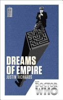 Doctor Who: Dreams of Empire - 50th Anniversary Edition (Richards Justin)(Paperback)