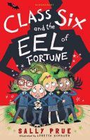 Class Six and the Eel of Fortune (Prue Sally)(Paperback)