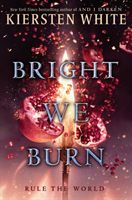 Bright We Burn (White Kiersten)(Paperback)